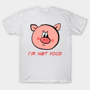 I'M not food T-Shirt